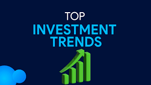 Top 5 Investment Trends to Watch in 2024